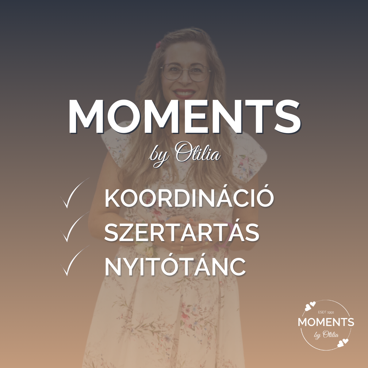 MOMENTS by Otilia 